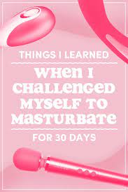 Doing surprise activities keeps them on their toes, so it is good to do something different every day. I Masturbated Every Day For A Month