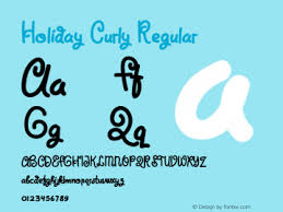 Chinese, jpn arabic mexican roman, greek russian various. Holiday Curly Font Holiday Curly Regular Font Holidaycurly Regular Font Holiday Curly Regular Version 1 000 Font Ttf Font Holiday Font Fontke Com