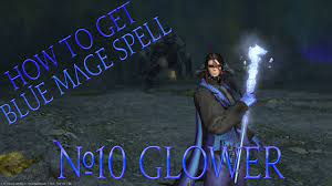 How to get Blue Mage Spell #10 Glower - YouTube