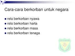 Terdapat cara tepat untuk melipat setiap bendera, dan meneliti bendera khusus anda harus memberi anda petunjuk khusus mengenai teknik lipatan teliti dan hafal lagu kebangsaan. Sanggup Berkorban Untuk Negara Ppt Download