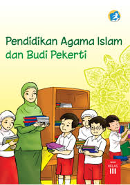 Maybe you would like to learn more about one of these? Kelas 3 Sd Pendidikan Agama Islam Dan Budi Pekerti Siswa 2017 Ebook Anak