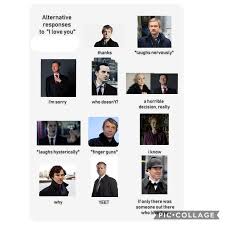 Alternative Responses To I Love You Sherlock Edition No Response Sherlock Alternative