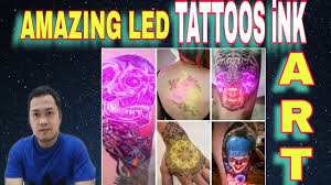We all love tattoos and it's great that there's so much variety available with all the tattoo styles and designs out there, but what about glow in the dark tattoos? Expensive Ink Led Tattoos For Your Body Youtube