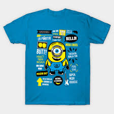 Minion Famous Quotes Minions T Shirt The Shirt List