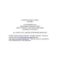 Ohh i really didn't im so sorry i just want you to sit down just a minute.let me talk to you. last night, we had an argument. Country Music Lyrics Volume 1 Foundation Foundationwebsite Org