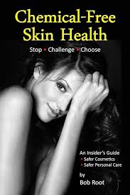 Amazon.com: Chemical-Free Skin Health: Stop • Challenge • Choose eBook :  Root, Bob, Beaton, Kathleen: Kindle Store