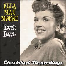 Ella Mae Morse: albums, songs, concerts