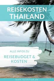 Backpacking Thailand Kosten Infos Zum Backpacker Budget In 2020 Thailand Rundreise Thailand Reisen Thailand Reise Tipps