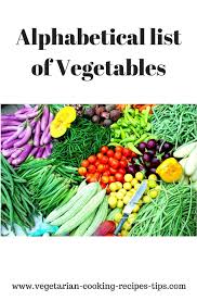 Alphabetical List Of Vegetables List Of All Vegetables
