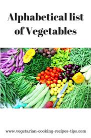 alphabetical list of vegetables list of all vegetables