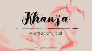 Arti nama zahra dalam bahasa persia, artinya tegas. Arti Nama Khanza Tentangnama