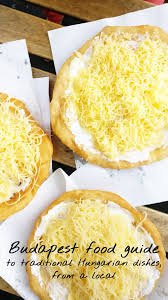 Budapest Food Guide To Traditional Hungarian Dishes From A Local Aliz S Wonderland Budapest Hungarianfood Food Guide Hungarian Recipes Food