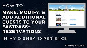 Confused about disneyland's new maxpass service? How To Add Edit And Copy Fastpass Reservations In My Disney Experience
