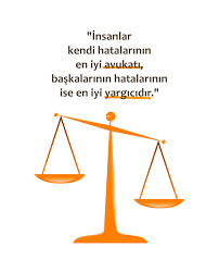 Insanlar Kendi Hatalarinin En Iyi Avukati Baskalarinin Hatalarinin En Iyi Yargicidir Ozlu Sozler Gercekler Guzel Soz