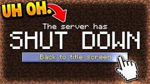 Those, however, are limited in gameplay features; Server Randomly Shuts Down Minecraft