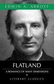 Flatland a book by Edwin A. Abbott