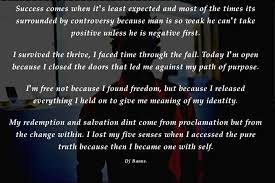 Success Comes When It S Least Expected And Most Of The Times Its Surrounded By Controversy Because Man Is So Learn Something New Everyday I Survived Positivity