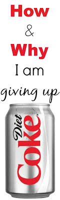 Giving Up Diet Coke Keeping Kids Healthy Diet Coke Diet