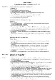 Research Project Coordinator Resume Samples Velvet Jobs To write great resume for research coordinator clinical research job, your resume must include: research project coordinator resume