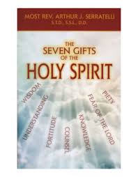 Seven gifts of the holy spirit are wisdom, understanding, counsel, fortitude, knowledge, piety, and fear of the lord. 7 Gifts Of Holy Spirit Reilly S Church Supply Inc