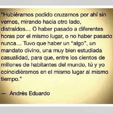 Una Muy Bien Estudiada Casualidad Words Quotes True Quotes Love Phrases