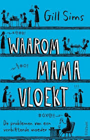 Waarom Mama Vloekt Mama Boeken Feestbeesten