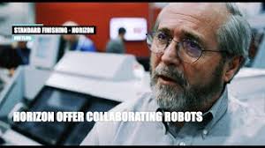 Horizon offer Collaborating Robots · Robert Flinn · Standard Finishing  Systems