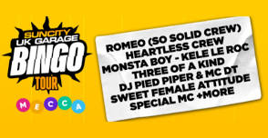 SUN CITY UK GARAGE BINGO @ MECCA HARLOW