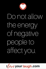 Quotes About Negative Energy Get Rid Of Negative Energy Page 2 Of 4 In 2020 Vibe Quote Laughing Quotes Action Quotes