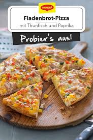 Fladenbrot Pizza Mit Thunfisch Rezept Fladenbrot Pizza Fladenbrot Fladenbrotpizza
