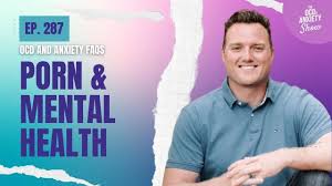 OCD & Anxiety FAQ - Porn & Mental Health
