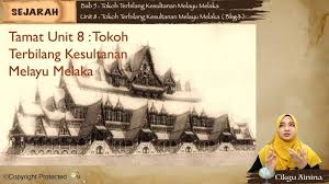 Kesultanan melayu melaka merupakan sebuah kesultanan melayu yang tertua dalam sejarah malaysia. Tema 05 Tokoh Terbilang Kesultanan Melayu Melaka Jom Tuisyen