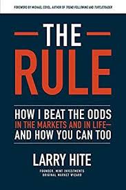 Download The Rule How I Beat The Odds In The Markets And In Life And How You Can Too Pdf By Larry Hite Epub Kindle Book Addict Download Books What To Read