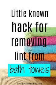 Removing Lint From Bath Towels - Creative Homemaking