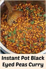 Instant Pot Black Eyed Peas Curry Recipe In 2020 Vegetarian Instant Pot Instant Pot Recipes Instant Pot