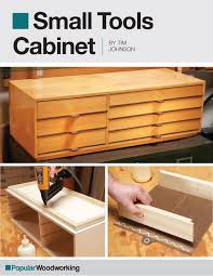 Small Tools Cabinet Project Download Popular Woodworking Magazine