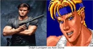 Dolph Lundgren as Axel Stone. Why not? He was perfect as Frank Castle in  "The Punisher". I think he would have made a great Axel Stone in the  Streets Of Rage movie.