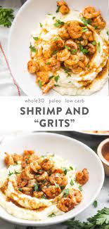 Paleo Shrimp And Grits Recipe Whole30 Recipe Whole30 Dinner Recipes Whole30 Dinners Paleo Dinner