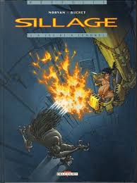 Sillage 1 A Feu Et A Cendres Meilleures Bd Roman Graphique Livres A Lire