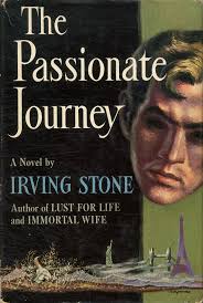 The Passionate Journey by Irving Stone