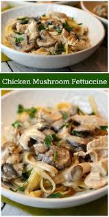 Chicken Mushroom Fettuccine Recipe Girl