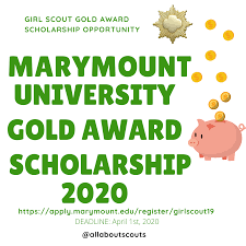 Gold Award Scholarship At Marymount University Scholarships Girl Scout Gold Award Scholarships Application
