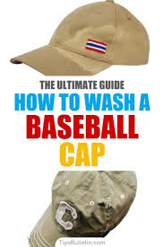 The Ultimate Guide On How To Wash A Baseball Cap Cleaning Baseball Cap How To Wash Hats