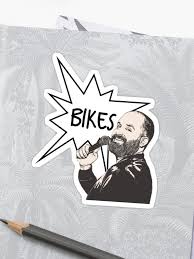 Bikes Tom Segura Sticker By Meme Dreamer The Dreamers Silly Images Memes