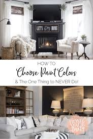 How To Choose Paint Colors 7 No Fail Tips 1 Thing Not To Do In 2020 Choosing Interior Paint Color Choosing Paint Colours Blue Living Room Sets