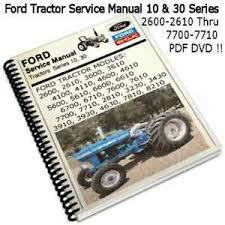 Discussion in 'ford / new holland' started by zemarinho, may 30, 2013. Ford Tractor Series 10 Series 30 Service Manuals 2610 Thru 8210 6 Volume 1 Dvd Ebay