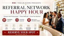 BNI TRAILBLAZERS Referral Network Happy Hour