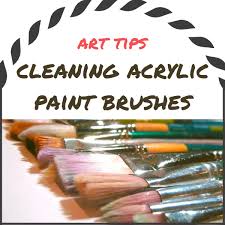 tips for cleaning acrylic paint brushes