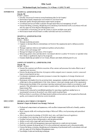 You may also need to create a separate section within the resume that documents medical skills and. Hospital Administrator Resume Samples Velvet Jobs