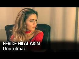Feride Hilal Akin Unutulmaz Youtube